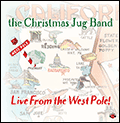 Christmas Jug Band: Live From The West Pole